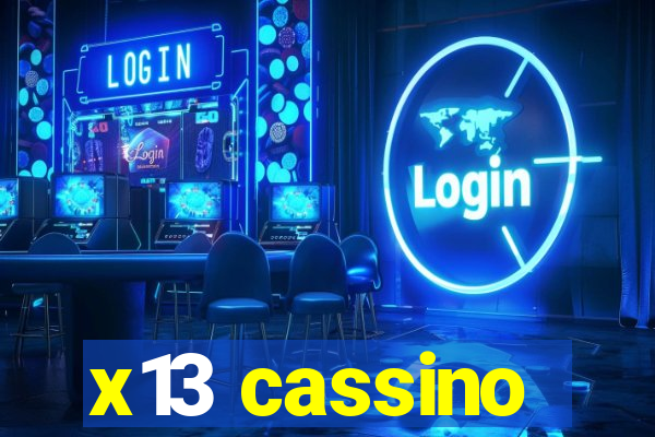 x13 cassino